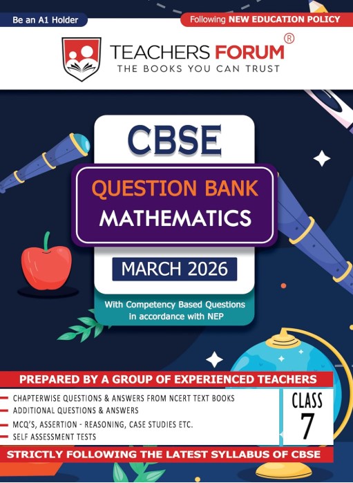 Teachers Forum CBSE Question Bank Class 7 Mathematics (For 2026 Exam)